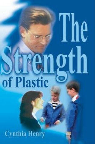 Cover of The Strength of Plastic
