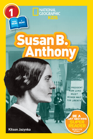 Book cover for Susan B. Anthony (National Geographic Kids Readers, Level 1/Co-Reader)