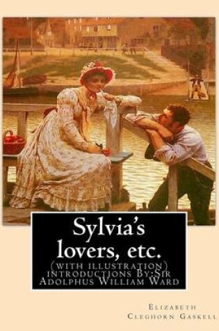 Cover of Sylvia's lovers, etc. By