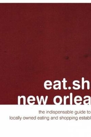 Cover of Eat.Shop.New Orleans