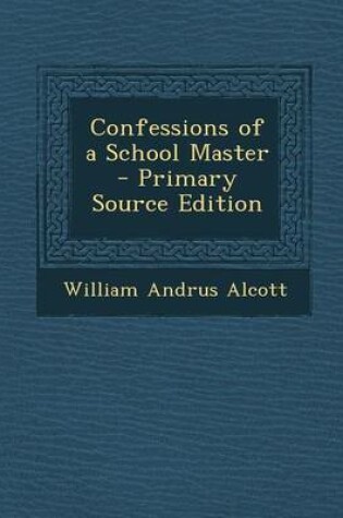 Cover of Confessions of a School Master