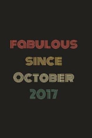 Cover of Fabulous Since October 2017