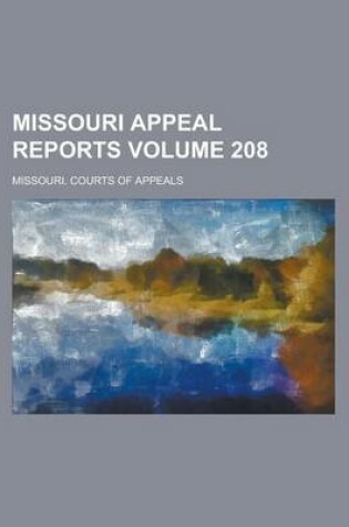 Cover of Missouri Appeal Reports Volume 208