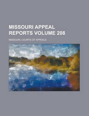 Book cover for Missouri Appeal Reports Volume 208