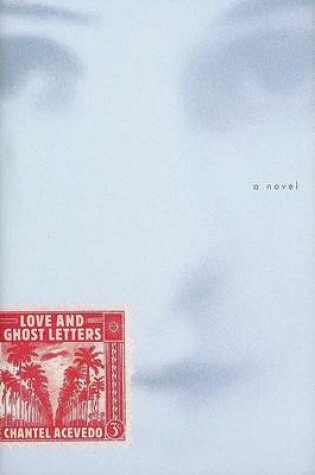 Cover of Love and Ghost Letters