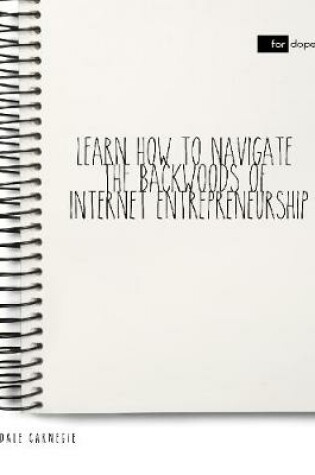 Cover of Learn How to Navigate the Backwoods of Internet Entrepreneurship