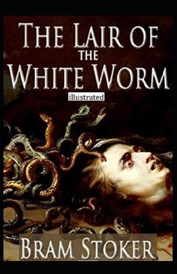 Book cover for The Lair of the White Worm Illustrated