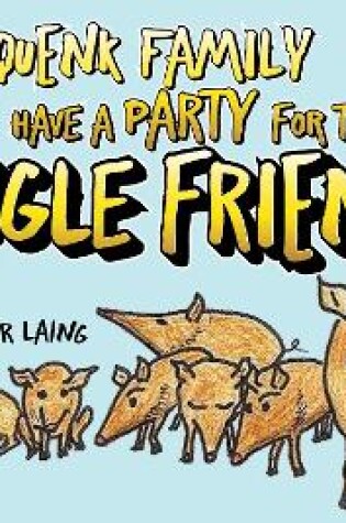 Cover of The Quenk Family Have a Party for Their Jungle Friends