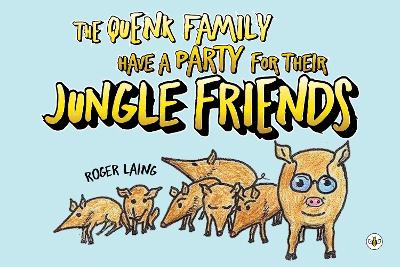 Book cover for The Quenk Family Have a Party for Their Jungle Friends