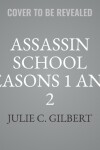 Book cover for Assassin School Seasons 1 and 2