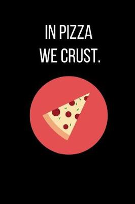 Book cover for In Pizza We Crust.