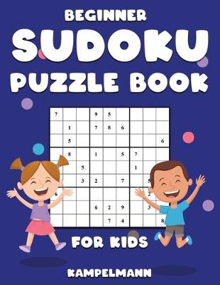 Book cover for Beginner Sudoku Puzzle Book for Kids