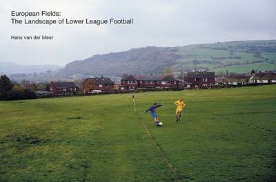 Book cover for European Fields: Landscape of Lower League Football