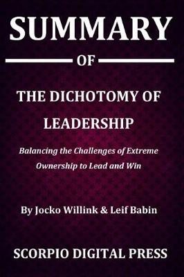 Book cover for Summary Of The Dichotomy of Leadership