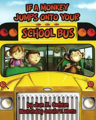 Book cover for If a Monkey Jumps Onto Your School Bus