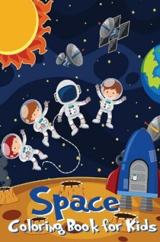 Cover of Space Coloring Book for Kids