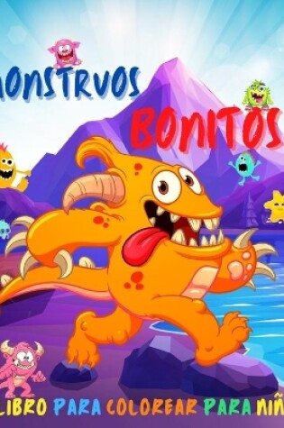 Cover of Monstrous Bonitos Libro Para Colorear Para Ni�os