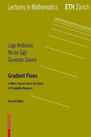 Cover of Gradient Flows: In Metric Spaces and in the Space of Probability Measures