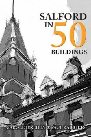 Cover of Salford in 50 Buildings