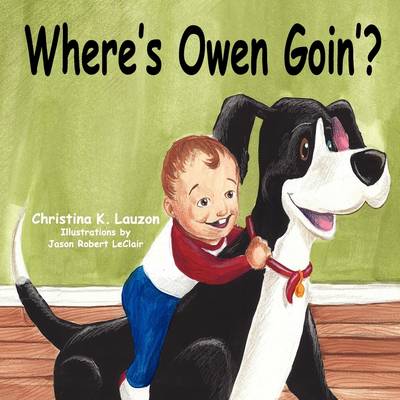 Cover of Where's Owen Goin'?