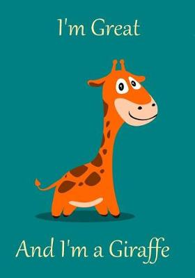 Book cover for I'm Great and I'm a Giraffe