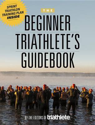 Book cover for The Beginner Triathlete's Guidebook