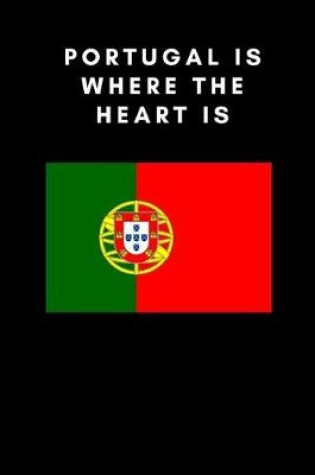Cover of Portugal is where the heart is