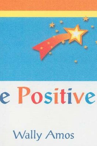 Cover of Be Positive!