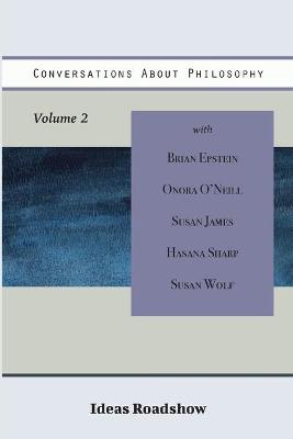 Book cover for Conversations About Philosophy, Volume 2