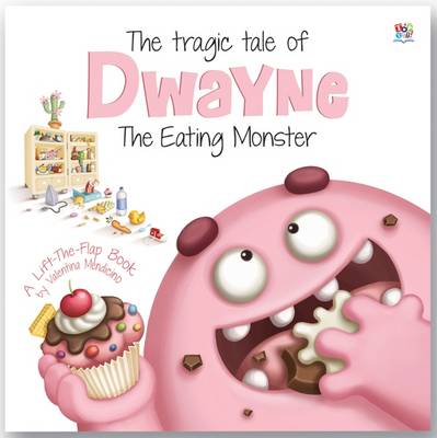 Book cover for The Tragic Tale of Dwayne the Eating Monster