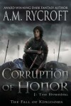 Book cover for Corruption of Honor, Pt. I