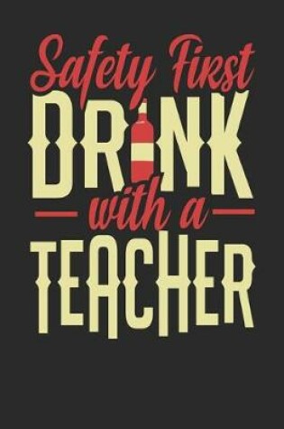 Cover of Safety First Drink With A Teacher