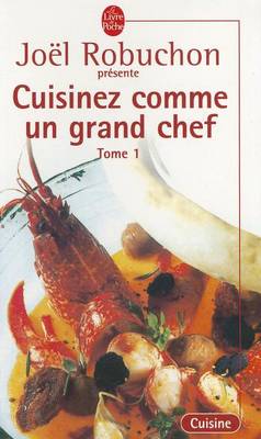 Cover of Cuisinez Comme un Grand Chef, Tome 1