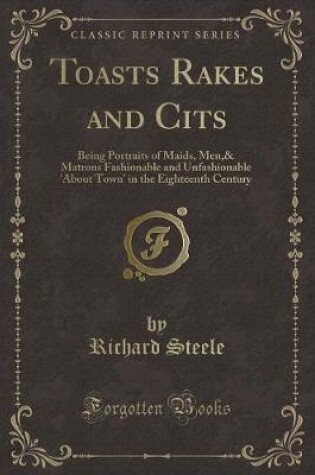 Cover of Toasts Rakes and Cits