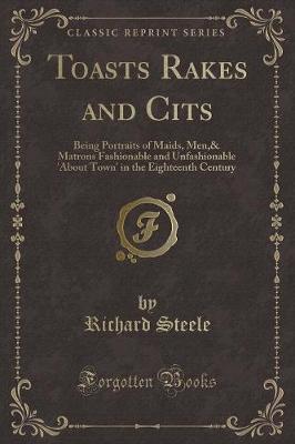 Book cover for Toasts Rakes and Cits