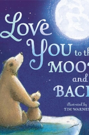 Cover of I Love You to the Moon And Back