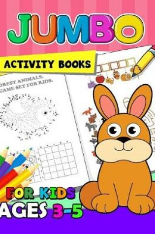 Cover of Jumbo Activity books for kids ages 3-5