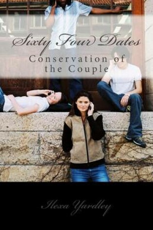 Cover of Sixty Four Dates