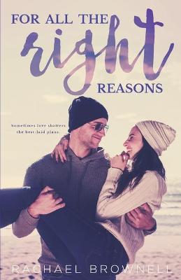 Book cover for For All The Right Reasons