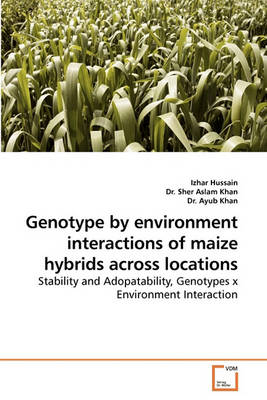 Book cover for Genotype by Environment Interactions of Maize Hybrids Across Locations