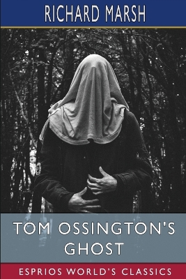 Book cover for Tom Ossington's Ghost (Esprios Classics)