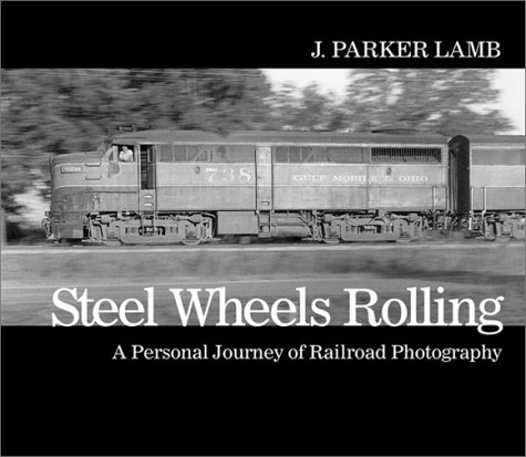 Book cover for Steel Wheels Rolling