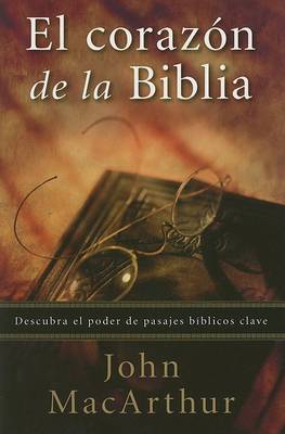 Book cover for El Corazon de la Biblia: Encuentre El Poder de Pasajes Biblicos Clave