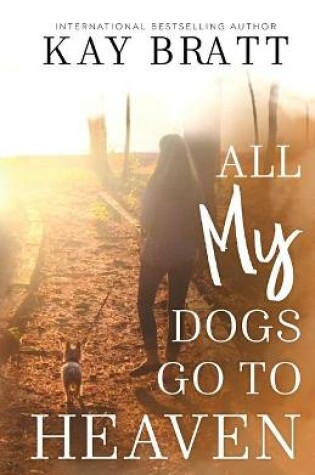 Cover of All (my) Dogs Go to Heaven