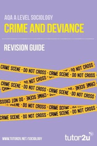 Cover of AQA A-Level Sociology Crime & Deviance: Revision Guide