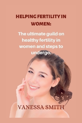 Book cover for Helping fertility in women.