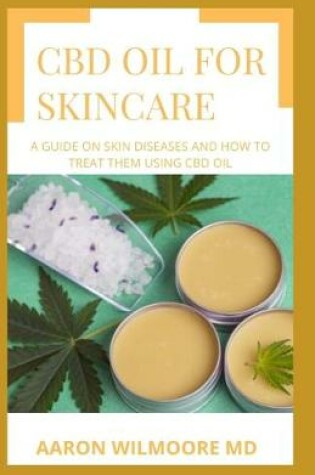 Cover of CBD Oil for Skin Care