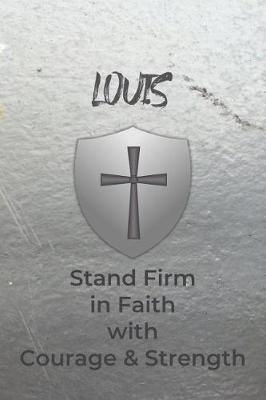 Book cover for Louis Stand Firm in Faith with Courage & Strength