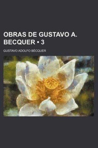 Cover of Obras de Gustavo A. Becquer (3)