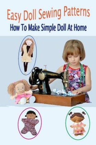 Cover of Easy Doll Sewing Patterns